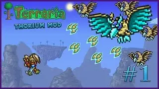 Terraria - Thorium Mod  - Glitches! Episode 1