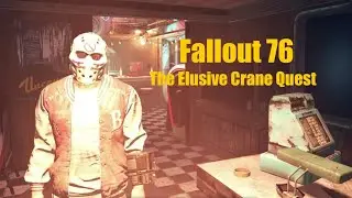 Fallout 76 &mdash; Выполнение задания &laquo;Неуловимый кран&raquo; &mdash; Эпизод 5
