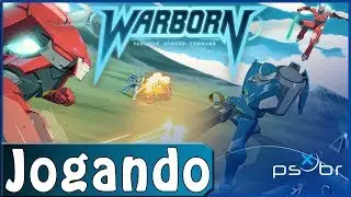 Warborn (PS4) - Gameplay - Primeiros 35 Minutos / First 35 Minutes