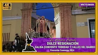DULCE RESIGNACIÓN MÁLAGA 2024. SALIDA IGLESIA DE LA TRINIDAD Y CALLES DEL BARRIO. MULTICÁMARA 4K