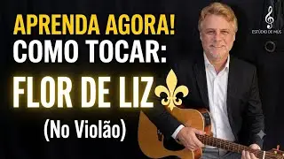 Aula completa no violão - Flor de Liz -Djavan, como tocar no violão?