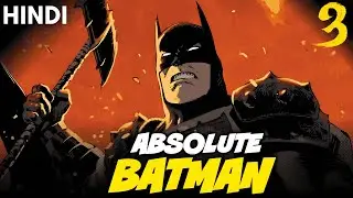 ABSOLUTE BATMAN | Episode 03 | DC comics in Hindi