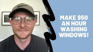 Start a Window Cleaning Business in 2020 (Could Literally Start Today!)