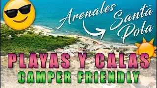 Las MEJORES CALAS  de la provincia de ALICANTE (desde Arenales a Santa Pola) | Aptas para campers