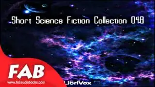 Short Science Fiction Collection 48 Full Audiobook by Science Fiction, Short Stories Audiobook