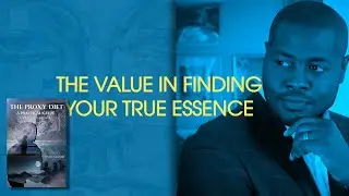 The value in Finding Your True Essence