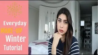 Everyday Winter Glam Makeup Tutorial | مكياج ناعم للشتاء