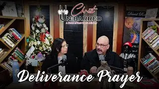 Prison Ministry - EP 84 - Deliverance Prayer