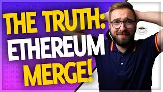 Ethereum Merge: The INCONVENIENT TRUTH... bullish or bearish?