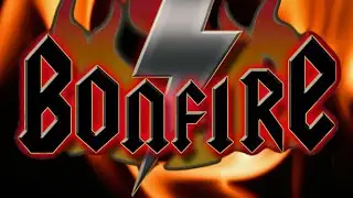 BONFIRE  - IT'S A LONG WAY TO THE TOP (IF YOU WANNA ROCK N ROLL)