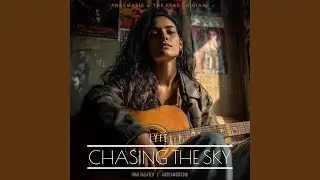 Chasing the Sky