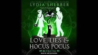 Love, Lies, and Hocus Pocus Betrayal - Lydia Sherrer