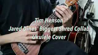 Tim Henson - Jared Dines' Biggest Shred Collab Ukulele Cover (With Tab)