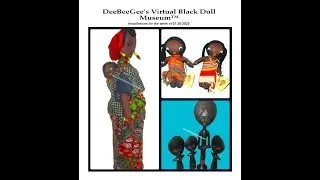Virtual Black Doll Museum Installations Week of 07-20-2025