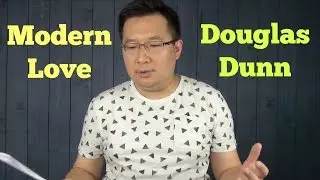 'Modern Love' by Douglas Dunn - Poetry Analysis (How to Read a Poem)