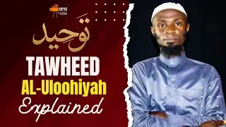 Tawheed Al-Uloohiyyah Explained | Episode 5 |Tawheed the Foundation | 2025 Series |  Imam Shafi 