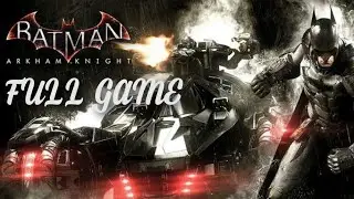 BATMAN: ARKHAM KNIGHT - FULL PLAYGAME || VINCENT VAN ROGH VNN #vnn #vanroghvnn #batman