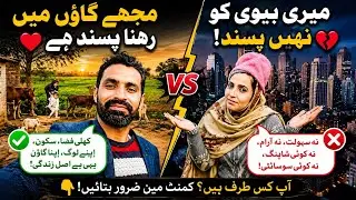 Mujy gaon me rehna pasand  A but meri partner ko ni