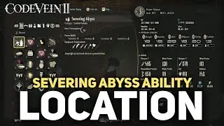 Code Vein 2 - How To Get Severing Abyss Ability