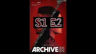 Podcast: Archive 81 S1 E2 (audio only)