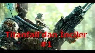 Titanfall'dan İnciler -1-Sidewinder ile Pilot &Ouml;ld&uuml;rme :)))