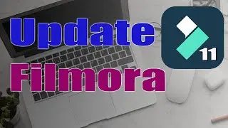 How To Upgrade Filmora 11 | Update To Lastest Version
