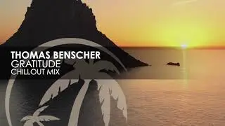 Thomas Benscher - Gratitude (Chillout Mix)