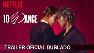 10DANCE 2025 Trailer Oficial Dublado