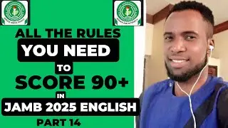 All the rules you need to score at least 90/100 in JAMB 2025 Use of English (PART 14). #learning