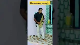 Saxophone Version//Humein aur jeene ki//HFLUTE