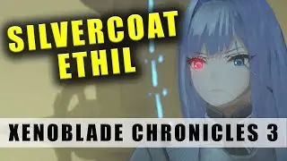 Xenoblade Chronicles 3 Silvercoat Ethel boss fight - How to beat Ethel