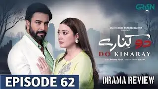 Do kinaray Episode 62 teaser review | do kinaray shocking twist, love story ,promo, prediction 