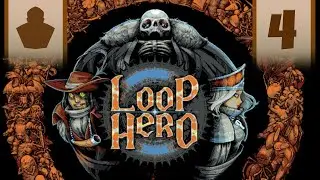 Loop Hero - Got Any More of Them Loops? - Let's Play Part 4