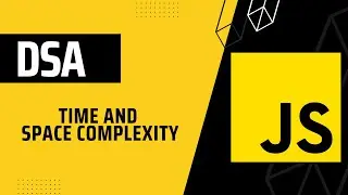 Time and Space Complexity || DSA with JavaScript || in Hindi