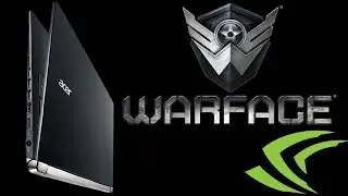 Acer Aspire V15 Nitro: Warface (HIGH SETTINGS) GTX 960M [60FPS]