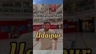 Udaipur Celebration Mall Tour | David Solanki | #udaipur #celebration #mall #udaipur #davidsolanki