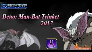 Dcuo: Man Bat-Trinket 2017