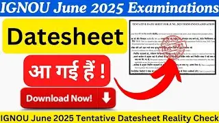 IGNOU June 2025 Datesheet Download | Reality Check Of IGNOU Datesheet 2025  | #ignoudatesheet2025