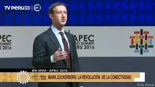 Mark Zuckerberg ~ Conectividad ~ APEC CEO Summit Peru 2016