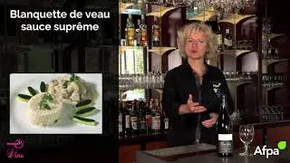 Accords mets et vins - Blanquette de veau sauce suprême