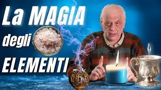 La MAGIA degli ELEMENTI - Giorgio Rossi