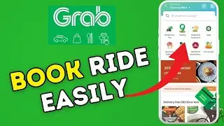 How to Book a Ride Using the Grab App 2025?
