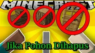 Jika Pohon dihapus dari Minecraft - Minecraft Machinima Indonesia