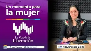 Un momento para la mujer | Hna. Graciela Ojeda | 12-01-2026