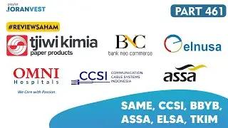 Review Saham Eps 461: Roasting Saham SAME, CCSI, BBYB, ASSA, ELSA, TKIM