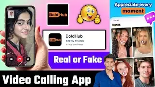 Bold Hub App Real or Fake - Bold Hub App - Bold Hub App Kaise Use Kare - Bold Hub Dating App