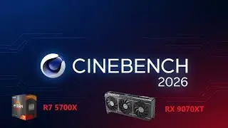 Cinebench 2026 - Ryzen 5700X and RX 9070XT