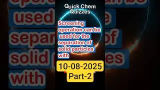 Concept Booster: Screening in Chemical Engineering Part - 2 | 10-Aug-2025 #screening #mo #che