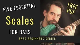 Five Essential Scales for Bass Guitar (No.21)