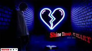 Shine Through My Heart - Emotional Love Song (Lyric Video)
